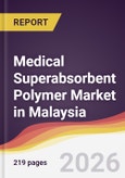 Medical Superabsorbent Polymer Market in Malaysia- Product Image