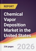 Chemical Vapor Deposition Market in the United States- Product Image