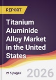 Titanium Aluminide Alloy Market in the United States- Product Image