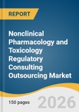 Nonclinical Pharmacology and Toxicology Regulatory Consulting Outsourcing Market Size, Share & Trends Analysis Report by Service, Application, Modality, Therapeutic Area, End Use, Region, and Growth Forecasts, 2026-2033- Product Image