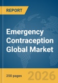 Emergency Contraception Global Market Report 2026- Product Image