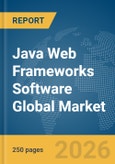 Java Web Frameworks Software Global Market Report 2026- Product Image