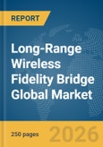 Long-Range Wireless Fidelity (Wi-Fi) Bridge Global Market Report 2026- Product Image