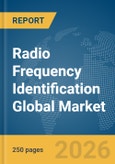 Radio Frequency Identification (RFID) Global Market Report 2026- Product Image