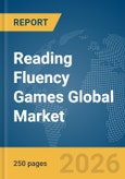 Reading Fluency Games Global Market Report 2026- Product Image