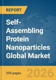 Self-Assembling Protein Nanoparticles Global Market Report 2026- Product Image