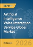 Artificial Intelligence Voice Interaction Service Global Market Report 2026- Product Image