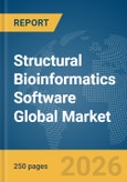 Structural Bioinformatics Software Global Market Report 2026- Product Image
