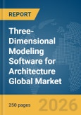 Three-Dimensional (3D) Modeling Software for Architecture Global Market Report 2026- Product Image