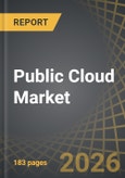 Public Cloud Market, Till 2035: Distribution Type of Service Model, Type of Organization, Type of Vertical, and Geographical Regions: Industry Trends and Global Forecasts- Product Image
