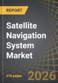 Satellite Navigation System Market, Till 2035: Distribution by Type of Orbit, Type of Solution, Type of Constellation, Area of Application, Type of Enterprise, and Geographical Regions: Industry Trends and Global Forecasts- Product Image