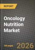 Oncology Nutrition Market Outlook 2026-2034: Market Share and Growth Analysis by Cancer Type (Head & Neck Cancer, Stomach & Gastrointestinal Cancer, Blood Cancer, Breast Cancer, Lung Cancer, Other Cancers), Nutrition Type, Formula Type, End User- Product Image
