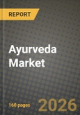 Ayurveda Market Outlook 2026-2034: Market Share and Growth Analysis by Form (Herbal, Herbomineral, Mineral), Indication, Application- Product Image