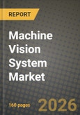 Machine Vision System Market Outlook 2026-2034: Market Share and Growth Analysis- Product Image