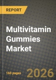Multivitamin Gummies Market Outlook 2026-2034: Market Share and Growth Analysis by Source (Plant-Based, Animal-Based, Synthetic/Fermentation Derived), End User, Health Application, Distribution Channel- Product Image