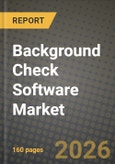 Background Check Software Market Outlook 2026-2034: Market Share and Growth Analysis by Component (Software, Services), Check Type, Deployment, Organization Size- Product Image