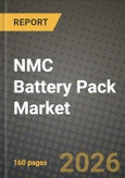 NMC Battery Pack Market Outlook 2026-2034: Market Share and Growth Analysis- Product Image