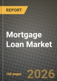 Mortgage Loan Market Outlook 2026-2034: Market Share and Growth Analysis- Product Image