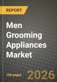 Men Grooming Appliances Market Outlook 2026-2034: Market Share and Growth Analysis- Product Image