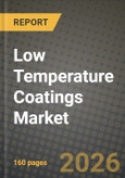 Low Temperature Coatings Market Outlook 2026-2034: Market Share and Growth Analysis by Resin (Polyester, Epoxy, Polyurethane, Acrylic, Other Resins), Technology, Substrate, End-User Industry- Product Image