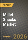 Millet Snacks Market Outlook 2026-2034: Market Share and Growth Analysis by Product Type (Chips and Crisps, Puffs, Bars and Granola, Cookies and Biscuits, Breakfast Cereal and Muesli, Others), Form, Millet Type, Distribution Channel- Product Image