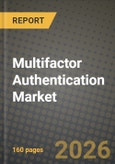 Multifactor Authentication (MFA) Market Outlook 2026-2034: Market Share and Growth Analysis by Offering Type, Authentication Model, Deployment Mode, Enterprise Size- Product Image