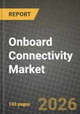 Onboard Connectivity Market Outlook 2026-2034: Market Share and Growth Analysis by Component, Connectivity Technology, Transportation Platform, Application- Product Image