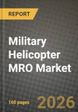 Military Helicopter MRO Market Outlook 2026-2034: Market Share and Growth Analysis- Product Image