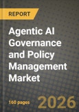 Agentic AI Governance and Policy Management Market Outlook 2026-2034: Market Share and Growth Analysis by Component (Platform / Software, Services), Governance Function, Deployment Mode, Organisation Size- Product Image