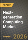 Next-generation Computing Market Outlook 2026-2034: Market Share and Growth Analysis by Component, Computing Paradigm, Deployment Mode, End-User Industry- Product Image