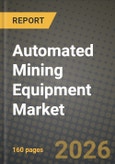 Automated Mining Equipment Market Outlook 2026-2034: Market Share and Growth Analysis by Component (Hardware, Excavators, Load Haul Dump, Robotic Truck, Drillers and Breakers, Other Equipment, Software, Services), Mining Technique, Application, Autonomy Level- Product Image