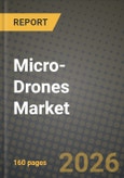 Micro-Drones Market Outlook 2026-2034: Market Share and Growth Analysis by Type (Fixed-Wing, Rotary-Wing), Weight Class, End User- Product Image