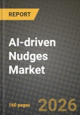AI-driven Nudges Market Outlook 2026-2034: Market Share and Growth Analysis by Application (Mobile-App Engagement, E-commerce Conversion Optimization, Employee Wellness and Productivity, Financial-Behavior Nudging), Deployment Model, End-User, Nudge Technique- Product Image