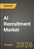 AI Recruitment Market Outlook 2026-2034: Market Share and Growth Analysis by Component (Software, Recruitment-automation suites, Chatbots and conversational agents, Assessment and testing platforms, Services), End-User, Deployment Mode, Application/Function- Product Image