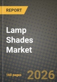 Lamp Shades Market Outlook 2026-2034: Market Share and Growth Analysis- Product Image