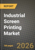 Industrial Screen Printing Market Outlook 2026-2034: Market Share and Growth Analysis- Product Image
