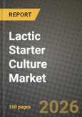Lactic Starter Culture Market Outlook 2026-2034: Market Share and Growth Analysis- Product Image