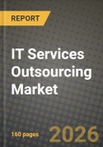 IT Services Outsourcing Market Outlook 2026-2034: Market Share and Growth Analysis- Product Image