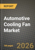 Automotive Cooling Fan Market Outlook 2026-2034: Market Share and Growth Analysis by Fan Type (Radiator Fans, Condenser Fans, Heat Ventilation Fans, Others), Vehicle Type, Propulsion Type, Distribution Channel- Product Image
