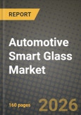 Automotive Smart Glass Market Outlook 2026-2034: Market Share and Growth Analysis by Technology, Application, Vehicle Type, Propulsion Type- Product Image