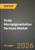 Scalp Micropigmentation Services Market Outlook 2026-2034: Market Share and Growth Analysis- Product Image