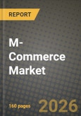M-Commerce Market Outlook 2026-2034: Market Share and Growth Analysis by Transaction Type (M-Retailing, M-Ticketing/Booking, M-Billing, Other Transaction Types), Payment Mode, Device Type, End-User- Product Image