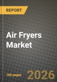 Air Fryers Market Outlook 2026-2034: Market Share and Growth Analysis by Product Type (Drawer / Basket Type, Oven-Style Air Fryer, Paddle-Type / Stirring Fryer, Countertop Convection Ovens with Air-Fry Mode, Others), Capacity, Sales Channel, End User- Product Image