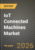 IoT Connected Machines Market Outlook 2026-2034: Market Share and Growth Analysis by Component (IoT Gateways, I/O Modules, IoT Sensors, Others), Industry- Product Image