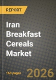 Iran Breakfast Cereals Market Outlook 2026-2034: Market Share and Growth Analysis by Product Type (RTE Cereals, Hot Cereals), Distribution Channel- Product Image