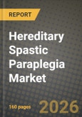 Hereditary Spastic Paraplegia Market Outlook 2026-2034: Market Share and Growth Analysis- Product Image