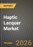 Haptic Lacquer Market Outlook 2026-2034: Market Share and Growth Analysis by Type (Water-based Haptic Lacquer, Solvent-based Haptic Lacquer), Application- Product Image