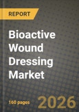 Bioactive Wound Dressing Market Outlook 2026-2034: Market Share and Growth Analysis by Product, Application, End User- Product Image