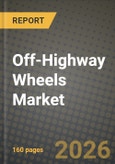 Off-Highway Wheels Market Outlook 2026-2034: Market Share and Growth Analysis by Product Type (Alloy Wheels, Steel Wheels), Application- Product Image