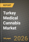 Turkey Medical Cannabis Market Outlook 2026-2034: Market Share and Growth Analysis- Product Image